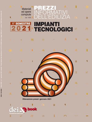 cover image of Prezzi informativi dell'edilizia. Impianti tecnologici. 1/2021